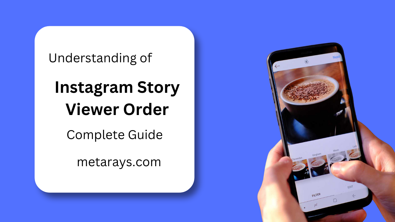 instagram story viewer order